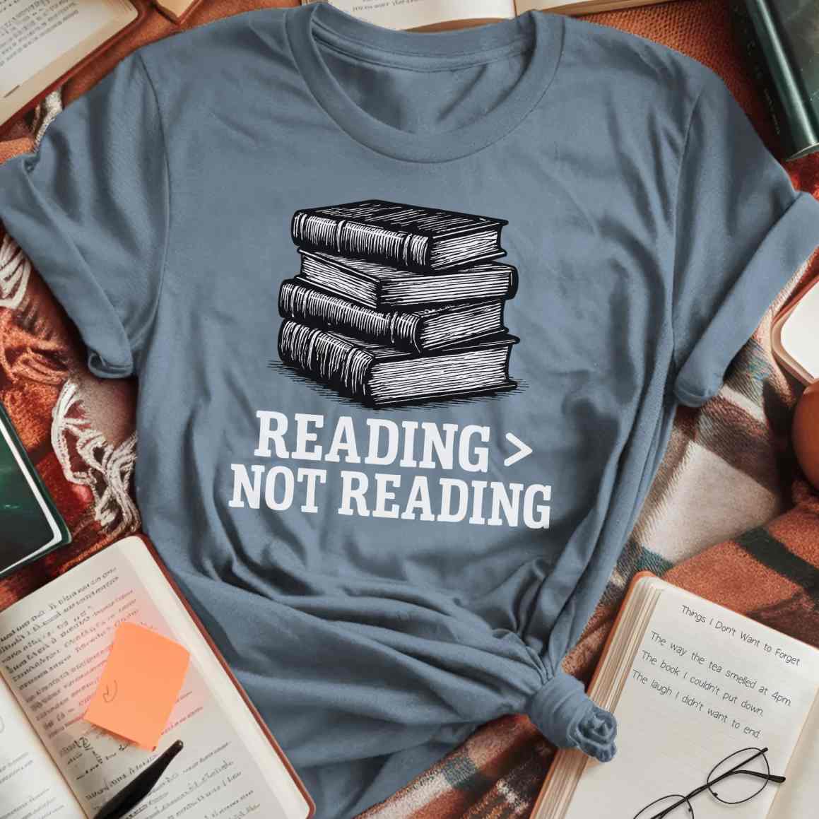 Reading Better Than Not T-Shirt