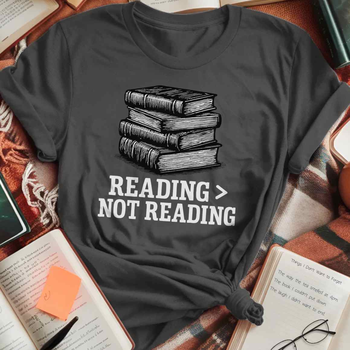 Reading Better Than Not T-Shirt