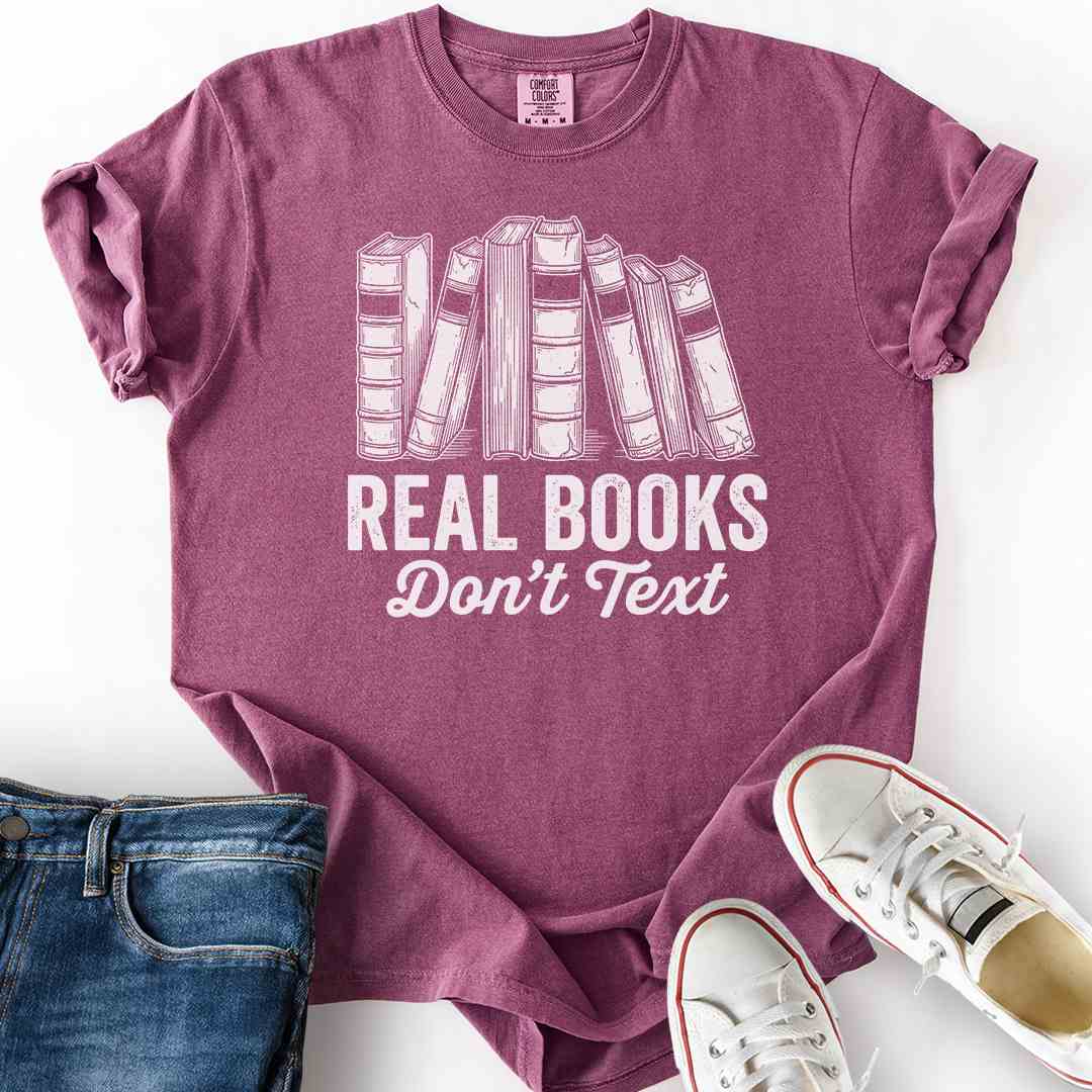 Real Books Don't Text T-Shirt