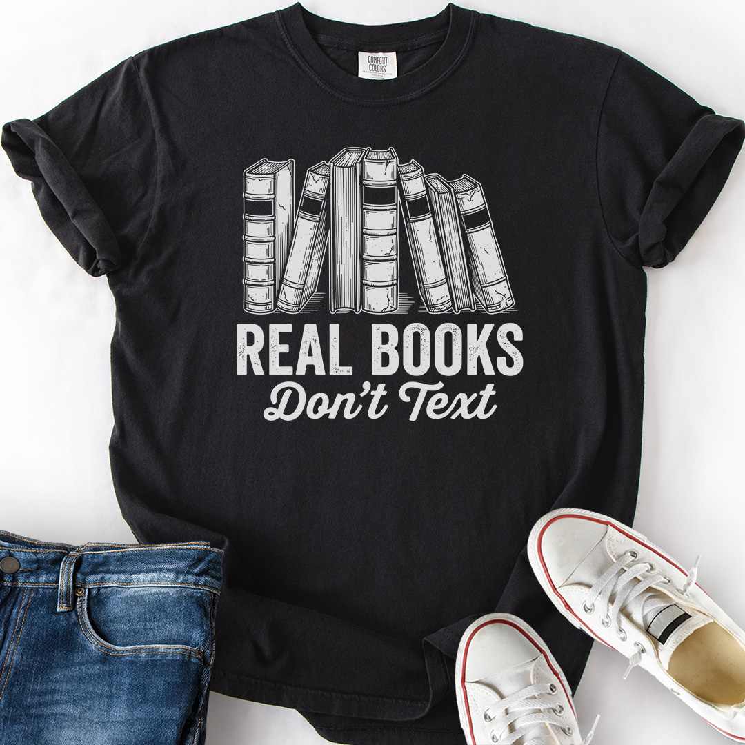 Real Books Don't Text T-Shirt