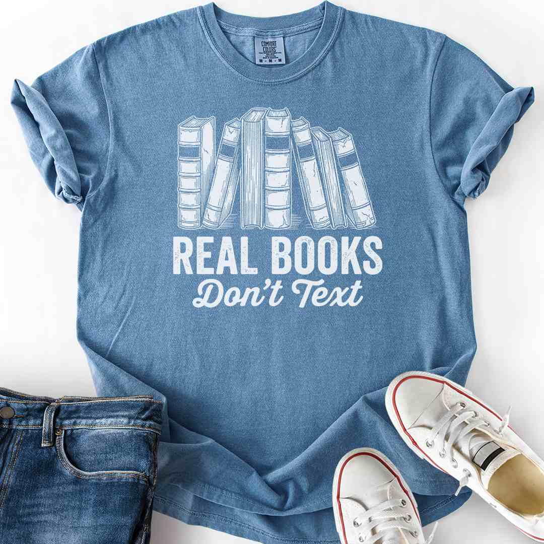 Real Books Don't Text T-Shirt