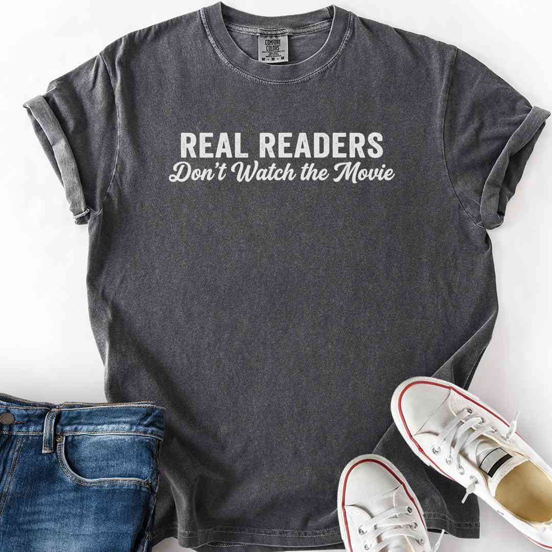 Real Readers Don't Watch Movie T-Shirt