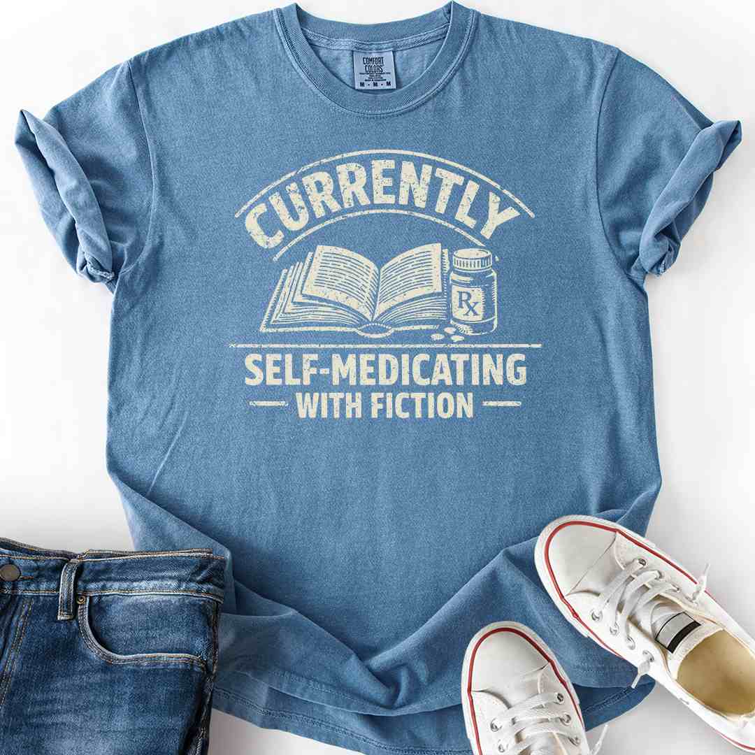 Self-Medicating With Fiction T-Shirt