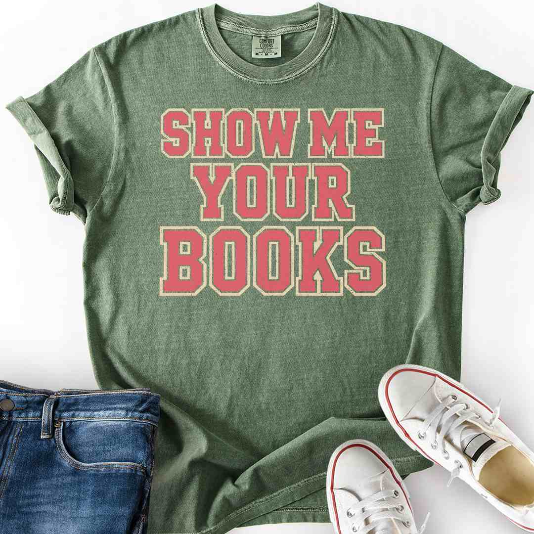 Show Me Your Books T-Shirt