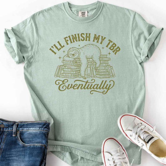 Sloth TBR Eventually T-Shirt