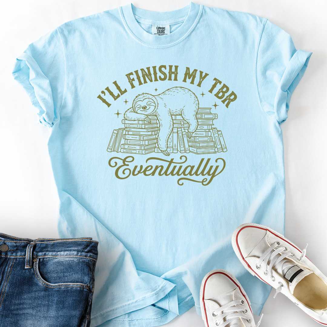 Sloth TBR Eventually T-Shirt
