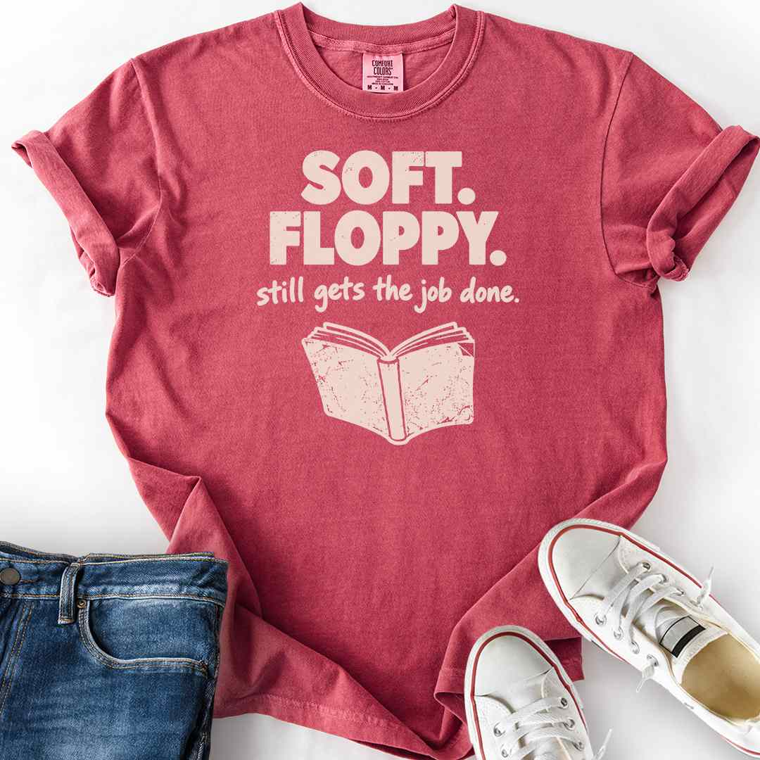 Soft And Floppy T-Shirt