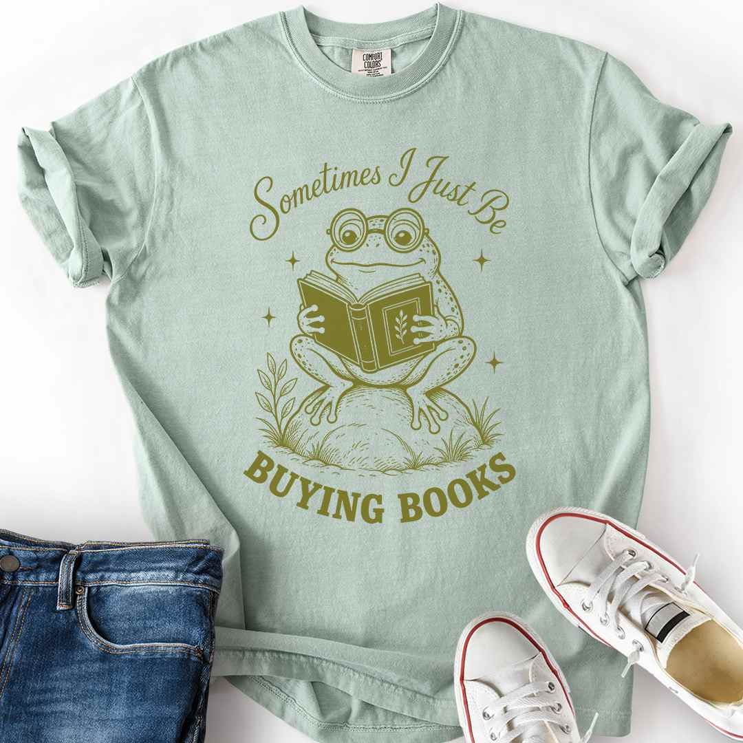 Sometimes Buying Books T-Shirt