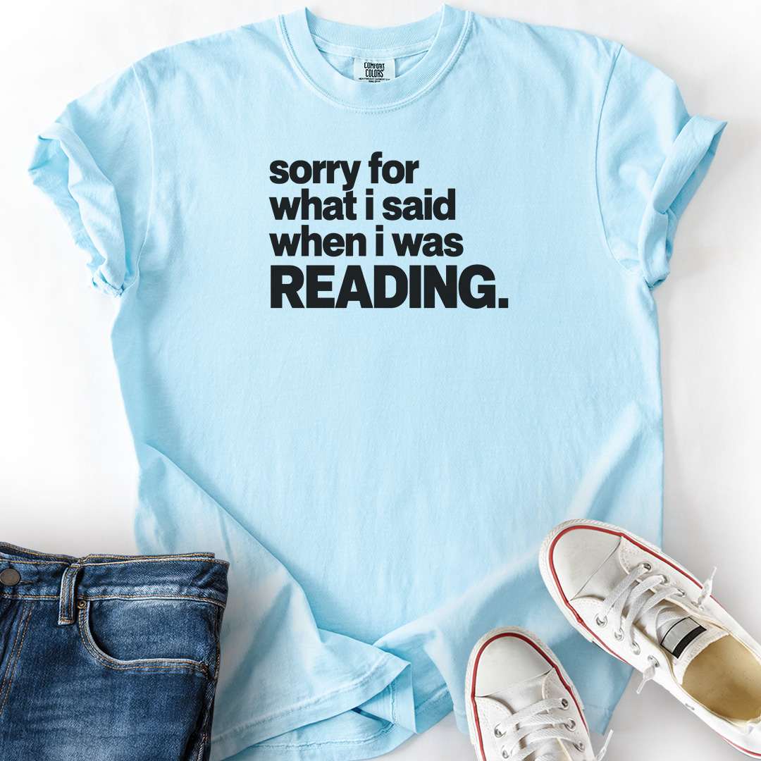 Sorry When Reading T-Shirt