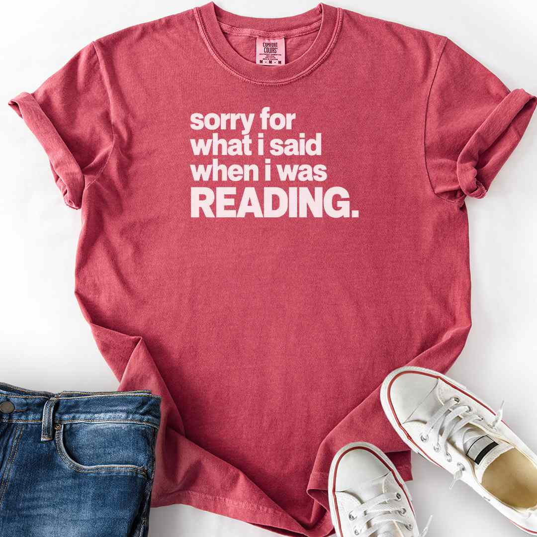 Sorry When Reading T-Shirt