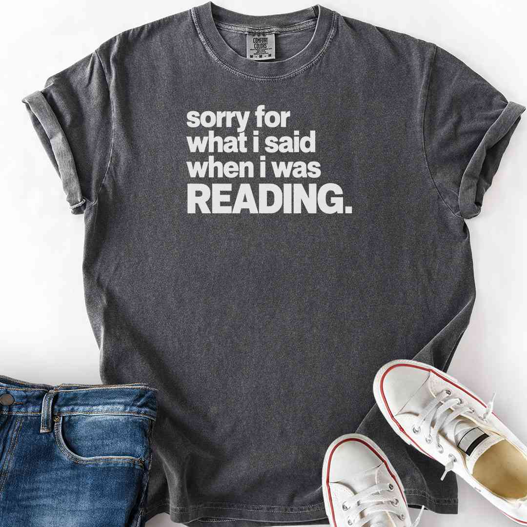 Sorry When Reading T-Shirt