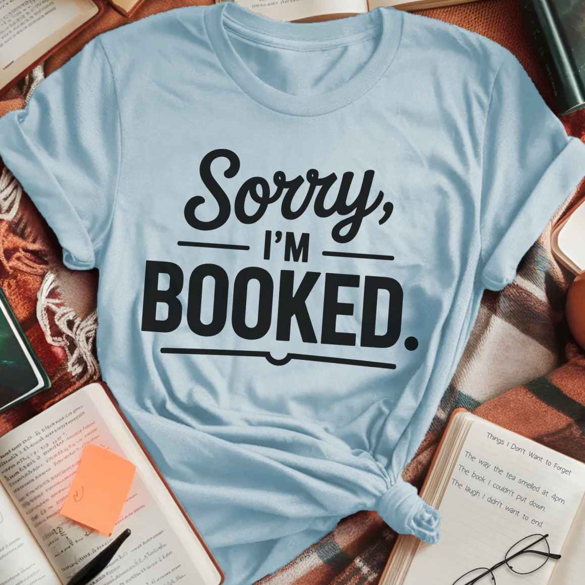 Sorry I'm Booked Sign T-Shirt