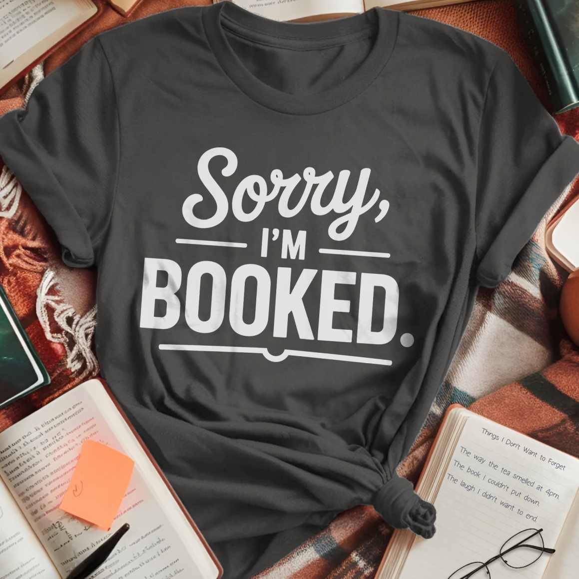 Sorry I'm Booked Sign T-Shirt