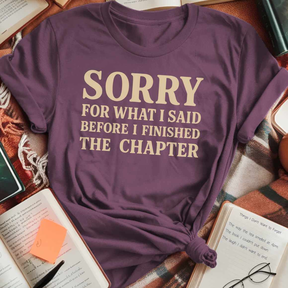 Sorry For What I Said T-Shirt