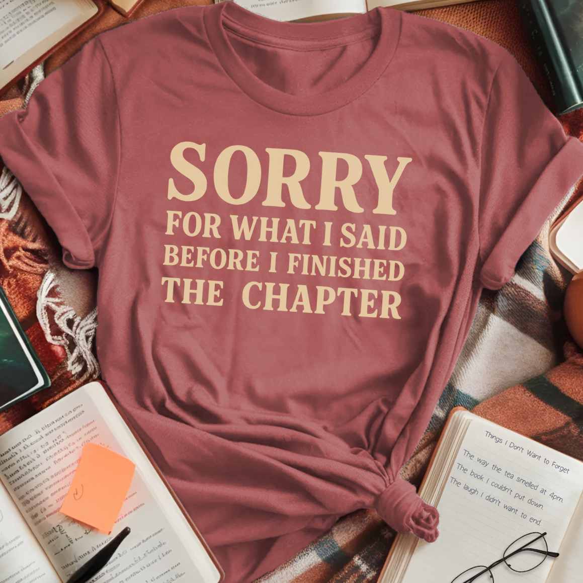Sorry For What I Said T-Shirt