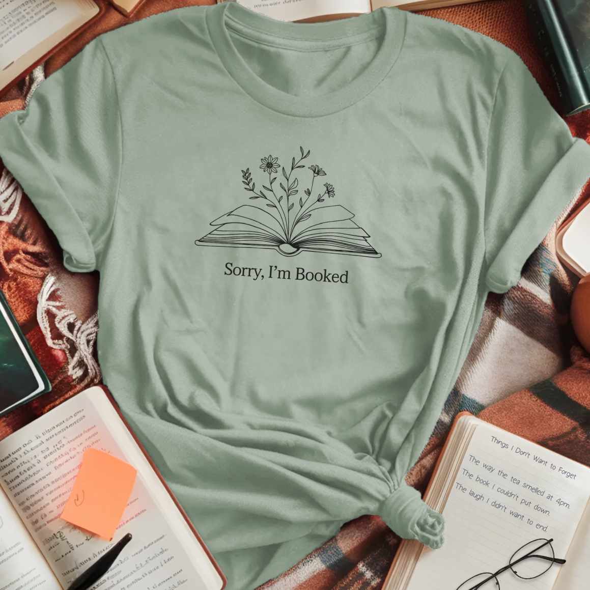 Sorry Booked with Flowers T-Shirt