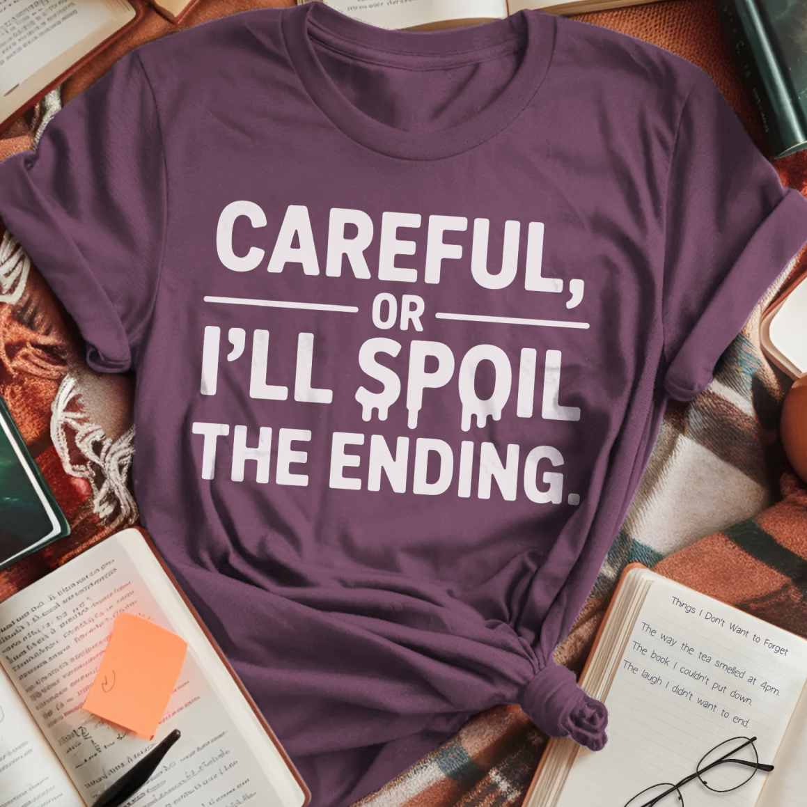 Spoil The Ending T-Shirt