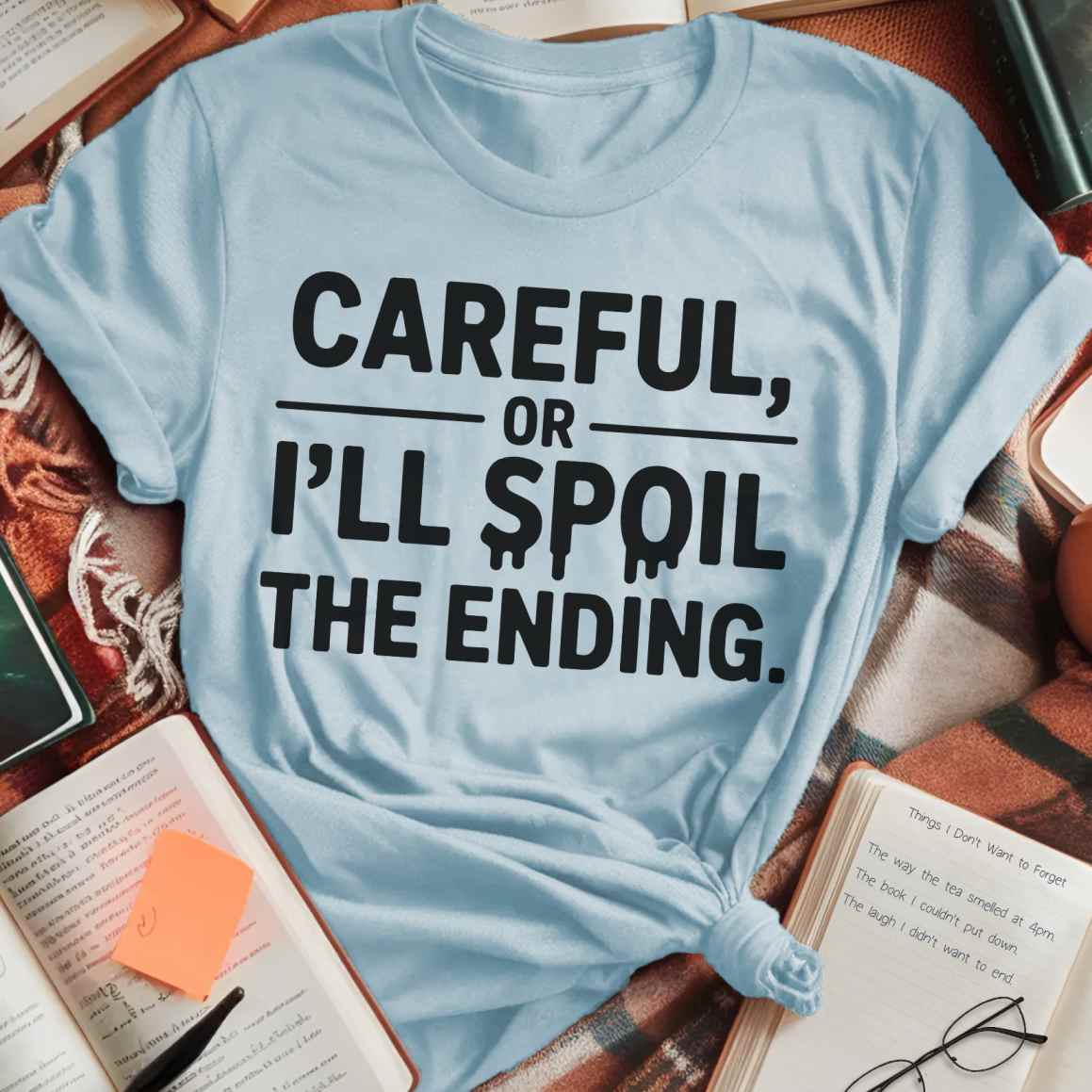 Spoil The Ending T-Shirt