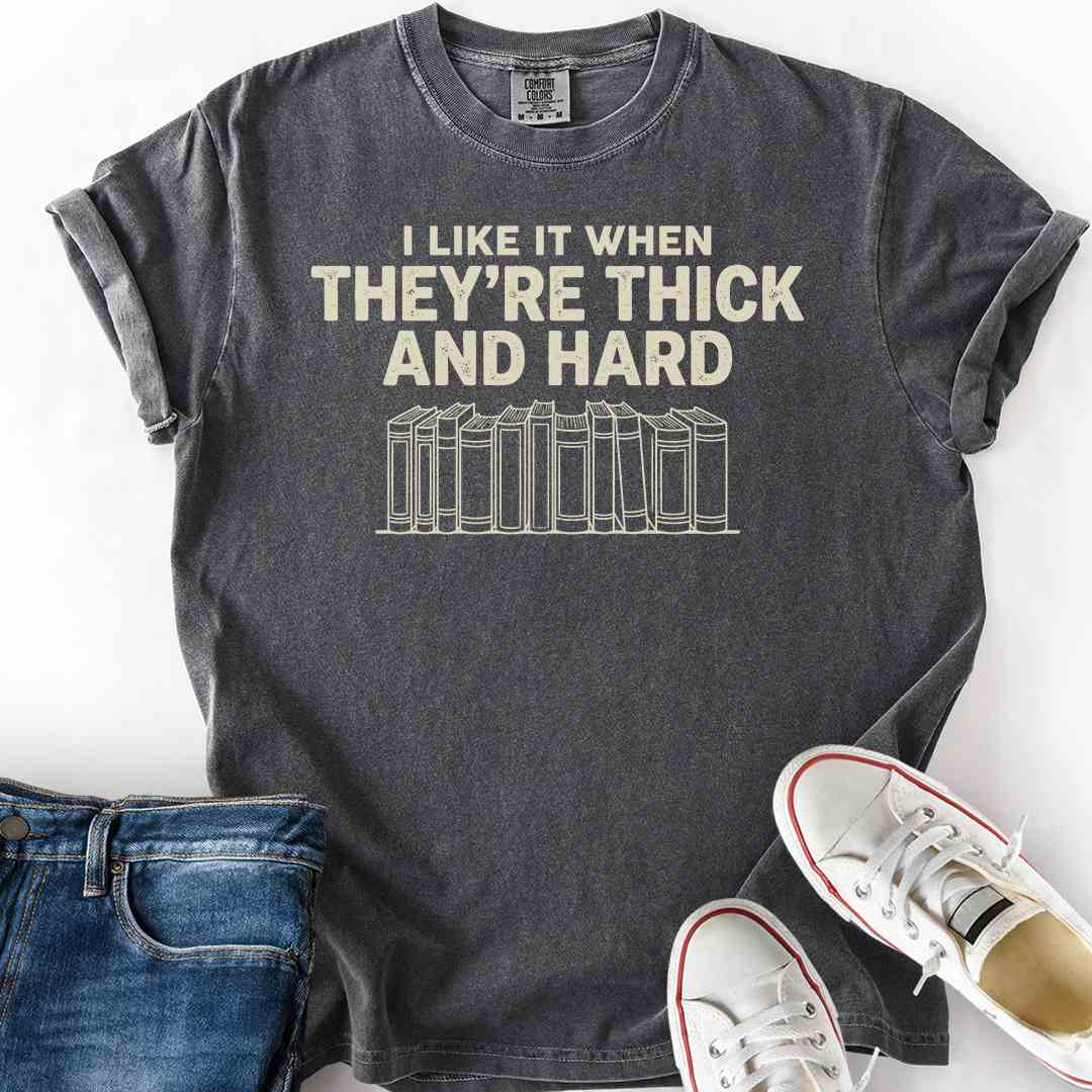 Books Thick And Hard T-Shirt