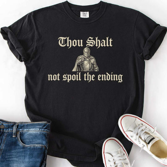 Thou Shalt Not Spoil Ending T-Shirt