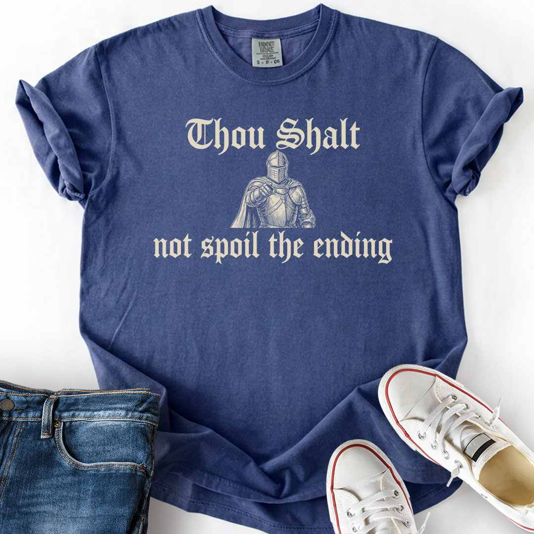 Thou Shalt Not Spoil Ending T-Shirt