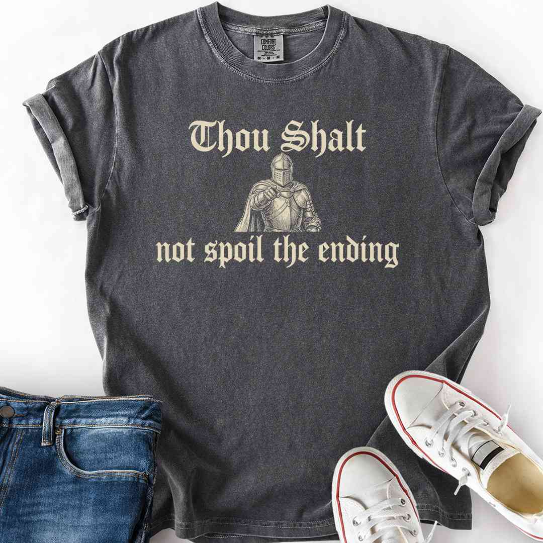 Thou Shalt Not Spoil Ending T-Shirt
