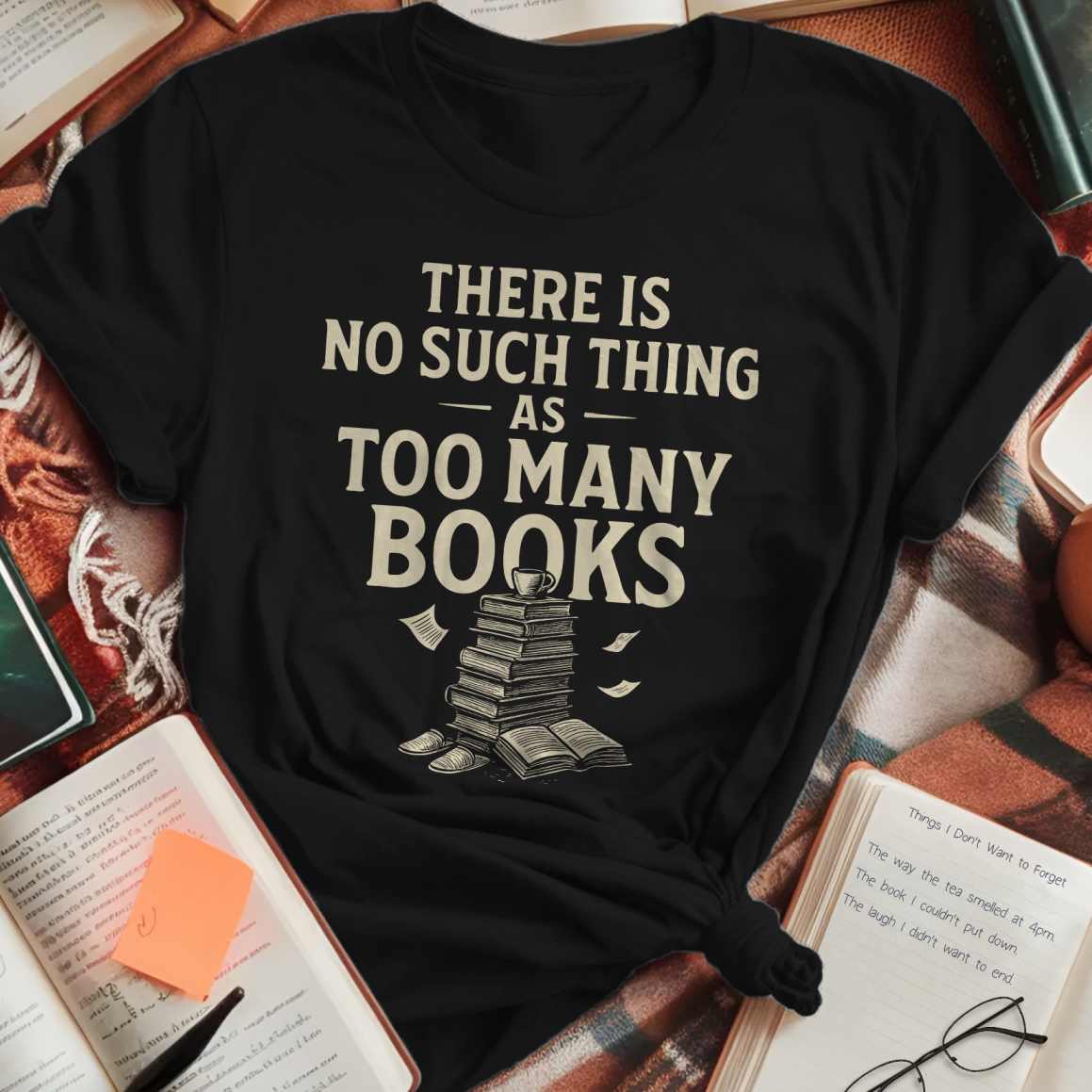 Not Too Many Books T-Shirt