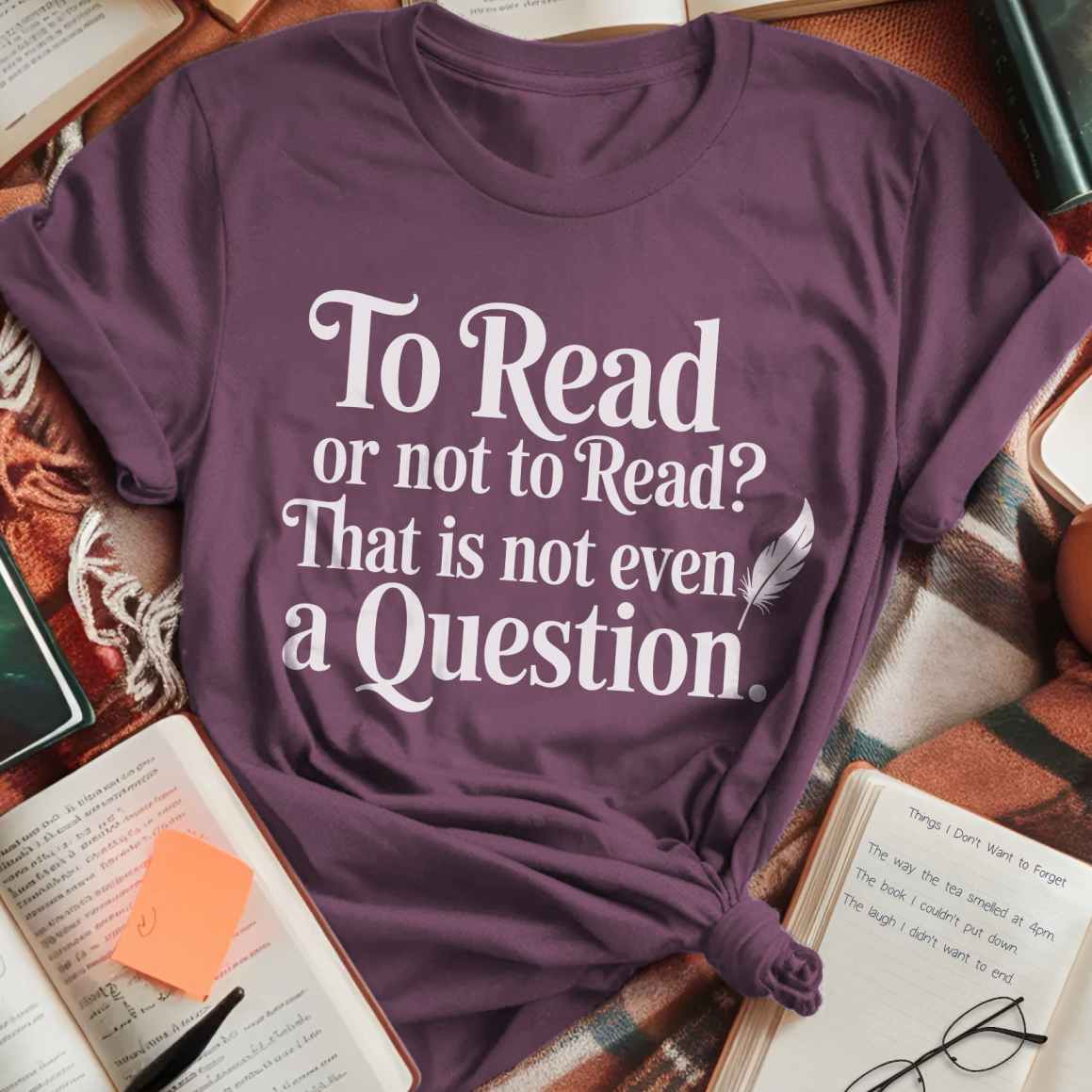 To Read Or Not To Read T-Shirt
