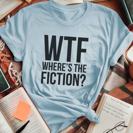 Where's The Fiction T-Shirt