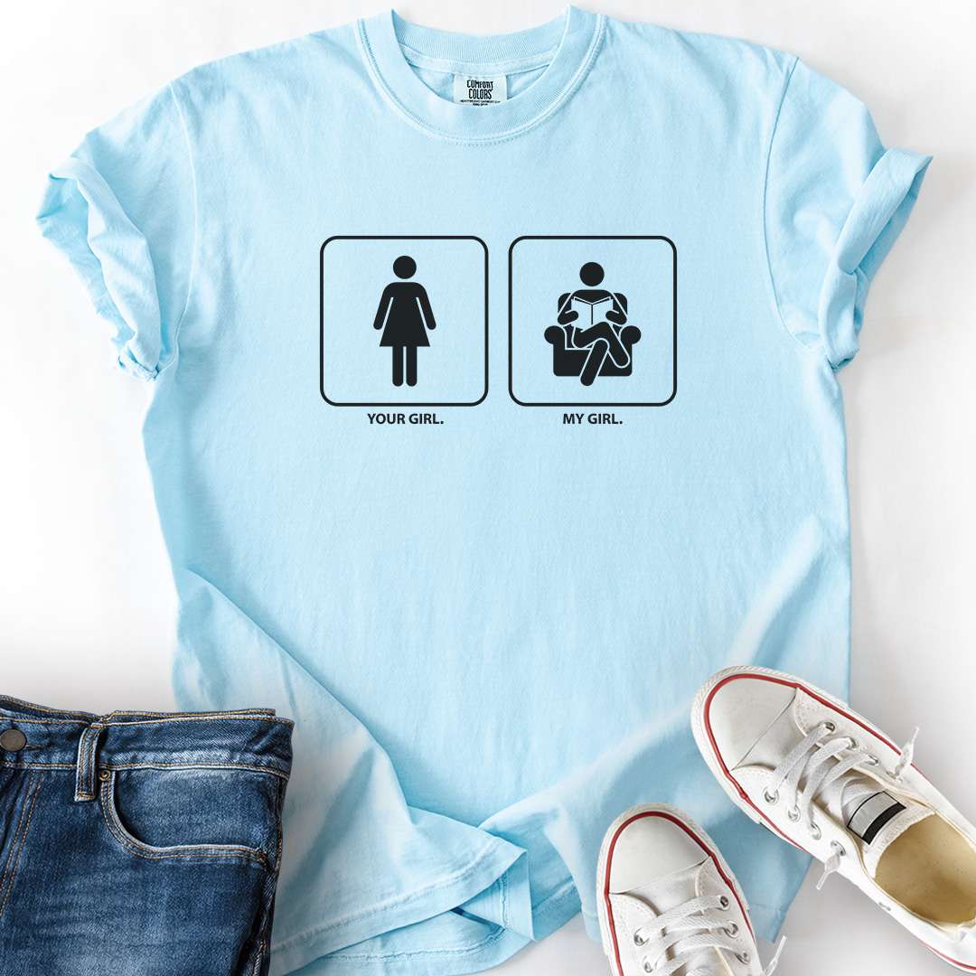 My Girl Loves Reading T-Shirt